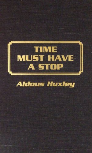 Time Must Have a Stop (9780848805364) by Aldous Huxley