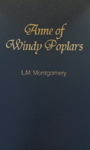Stock image for Anne of Windy Poplars (Anne of Green Gables Novels) for sale by Ergodebooks