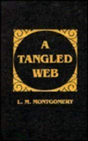 A Tangled Web (9780848807221) by Montgomery, Lucy Maud