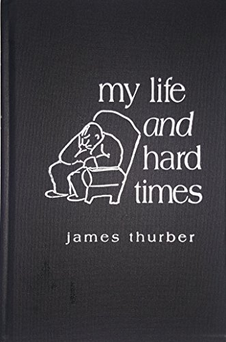 My Life and Hard Times (9780848807719) by Thurber, James