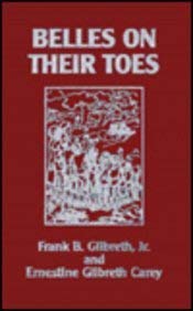 Belles on Their Toes (9780848808006) by Gilbreth, Frank B.; Carey, Ernestine Gilbreth