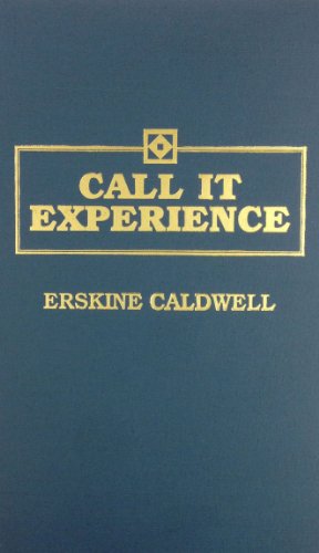 Call It Experience (9780848809409) by Caldwell, Erskine