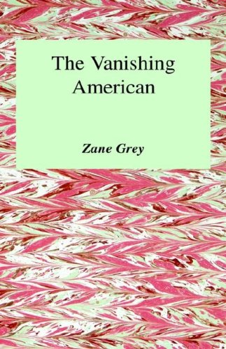 9780848810306: The Vanishing American