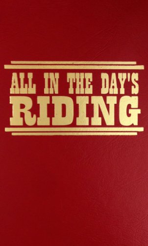 9780848810580: All in the Days Riding