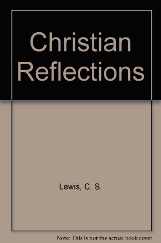 9780848810771: Christian Reflections