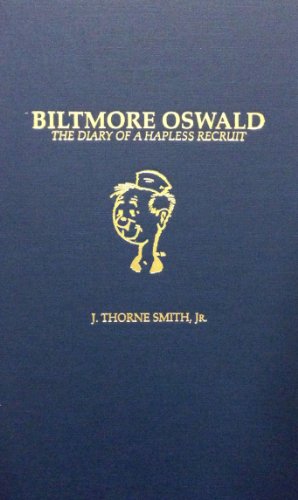 Stock image for Biltmore Oswald: The Diary of a Hapless Recruit for sale by Wonder Book