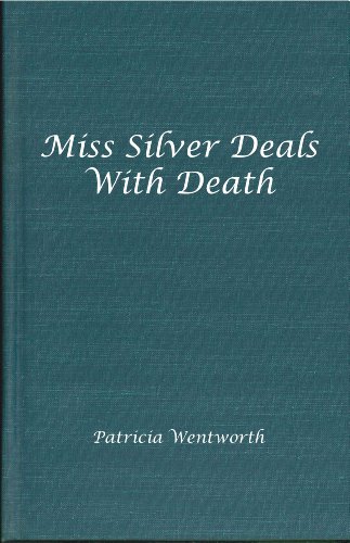 9780848812188: Miss Silver Deals With Death (Miss Silver Mysteries (Hardcover))