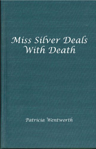 9780848812188: Miss Silver Deals with Death (Miss Silver Mysteries (Hardcover))