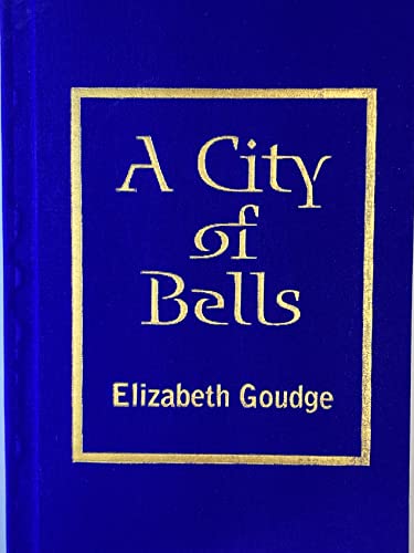 A City of Bells (9780848813390) by Elizabeth Goudge