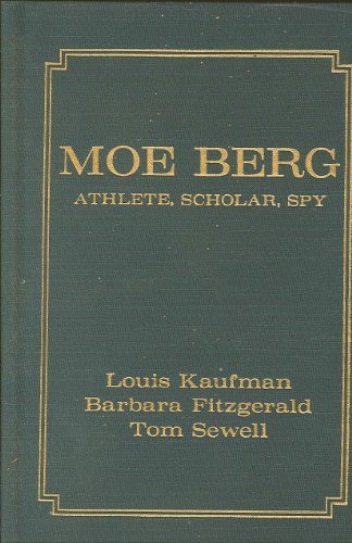 9780848813871: Moe Berg: Athlete, Scholar, Spy