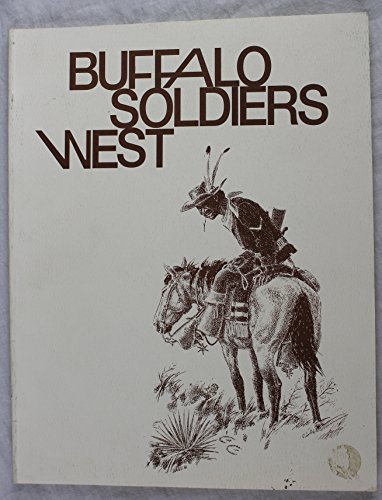 Beispielbild fr BUFFALO SOLDIERS WEST zum Verkauf von Stan Clark Military Books