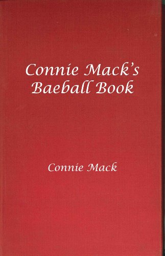 Imagen de archivo de Connie Mack's Baseball Book a la venta por Sunny Day Books
