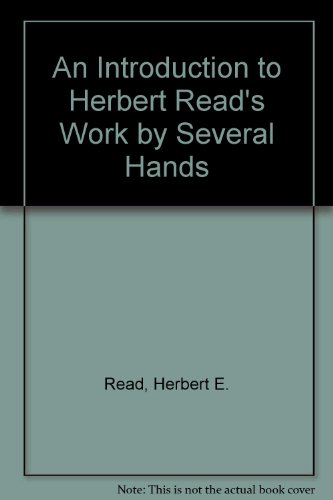 An Introduction to Herbert Read's Work by Several Hands (9780849004179) by Read, Herbert E.