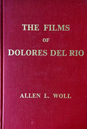 Beispielbild fr The Films of Dolores Del Rio zum Verkauf von Better World Books: West