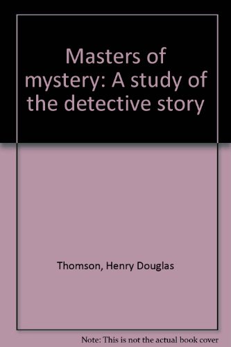 9780849226243: Masters of mystery: A study of the detective story