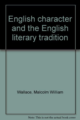 Beispielbild fr English Character and the English Literary Tradition zum Verkauf von Book Dispensary