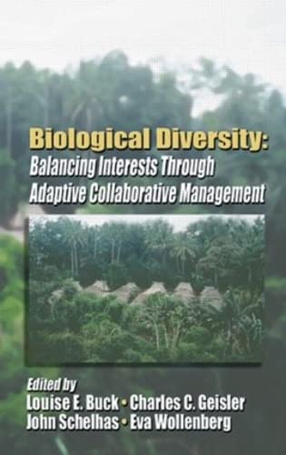 Imagen de archivo de Biological Diversity: Balancing Interests Through Adaptive Collaborative Management a la venta por WorldofBooks