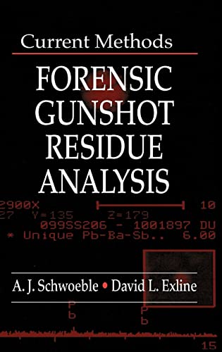 9780849300295: Current Methods in Forensic Gunshot Residue Analysis