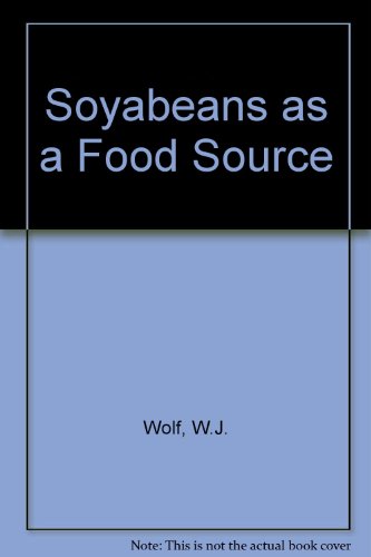 Beispielbild fr Soybeans As A Food Source zum Verkauf von Reuseabook