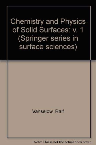 Stock image for Chemistry and Physics of Solid Surfaces for sale by PsychoBabel & Skoob Books