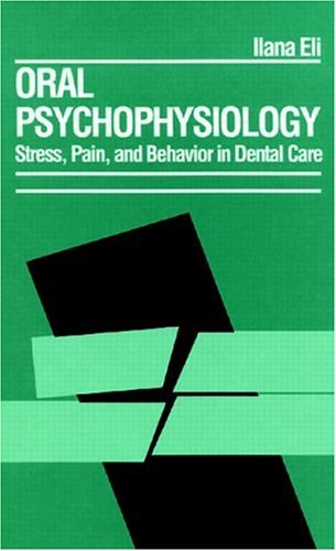 Oral Psychophysiology Stress Pain And Behavior Dental Care