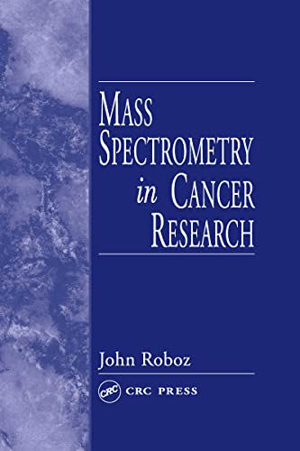9780849301674: Mass Spectrometry in Cancer Research