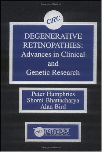 Beispielbild fr Degenerative Retinopathies: Advances in Clinical and Genetic Research zum Verkauf von Skihills Books