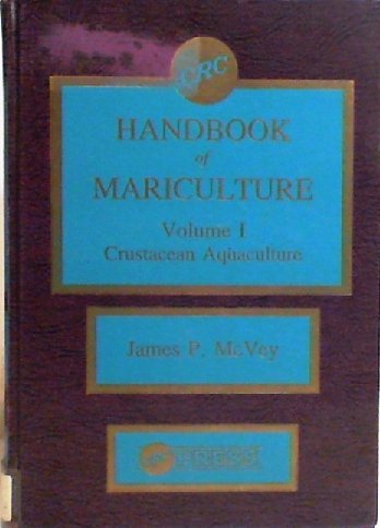 Stock image for CRC Handbook of Mariculture, Volume I: Crustacean Aquaculture for sale by Yesterday's Books