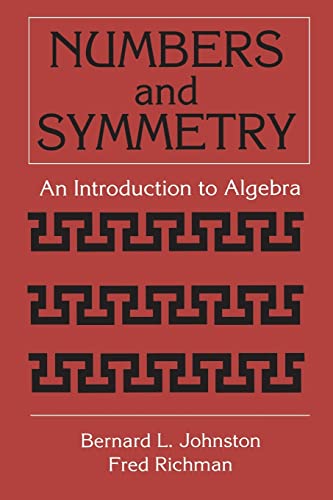 Beispielbild fr Numbers and Symmetry : An Introduction to Algebra zum Verkauf von Better World Books