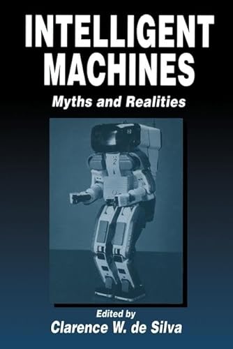 Imagen de archivo de Intelligent Machines: Myths and Realities a la venta por Revaluation Books