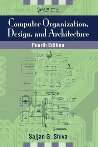 Computer Organization, Design, and Architecture, Fourth Edition (9780849304170) by Shiva, Sajjan G