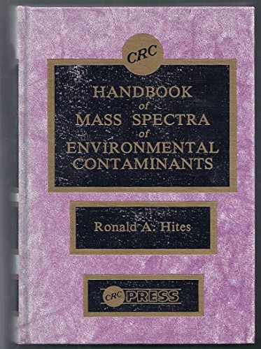 Imagen de archivo de CRC Handbook of Mass Spectra of Environmental Contaminants a la venta por Reader's Corner, Inc.