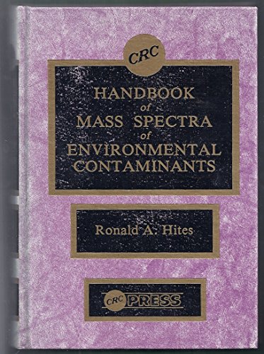 Stock image for CRC Handbook of Mass Spectra of Environmental Contaminants for sale by Reader's Corner, Inc.