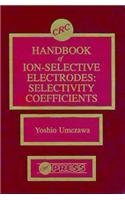 CRC Handbook of Ion Selective Electrodes: Selectivity Coefficients