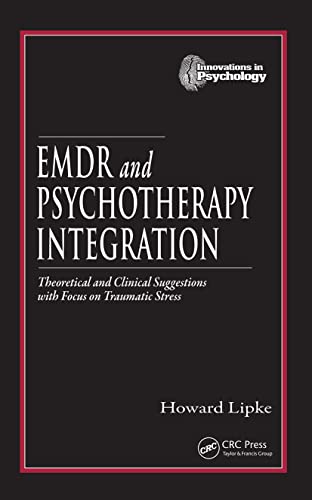 Beispielbild fr EMDR and Psychotherapy Integration : Theoretical and Clinical Suggestions with Focus on Traumatic Stress zum Verkauf von Better World Books