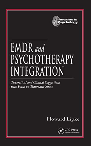 Stock image for EMDR and Psychotherapy Integration: Theoretical and Clinical Suggestions with Focus on Traumatic Stress (Innovations in Psychology Series) for sale by Bibliomadness