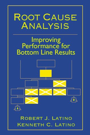 Imagen de archivo de Root Cause Analysis: Improving Performance for Bottom Line Results a la venta por SecondSale