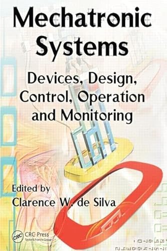 9780849307751: Mechatronic Systems: Devices, Design, Control, Operation and Monitoring