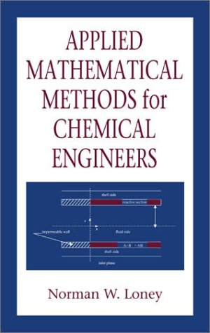 9780849308901: Applied Mathematical Methods for Chemical Engineers