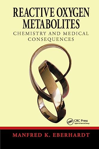 Stock image for Reactive Oxygen Metabolites: Chemistry and Medical Consequences for sale by HPB-Red