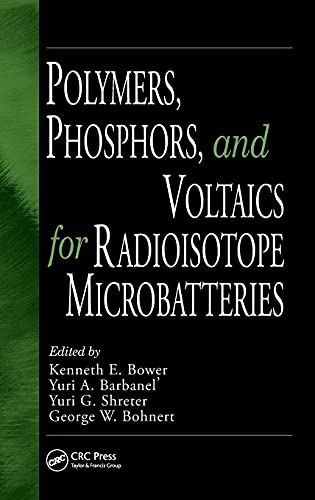 9780849309151: Polymers, Phosphors, and Voltaics for Radioisotope Microbatteries