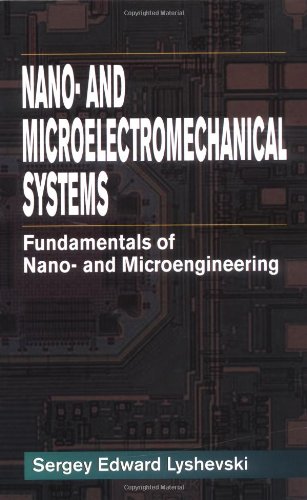 Stock image for Nano- and Micro-Electromechanical Systems: Fundamentals of Nano- and Microengineering, Second Edition for sale by WorldofBooks