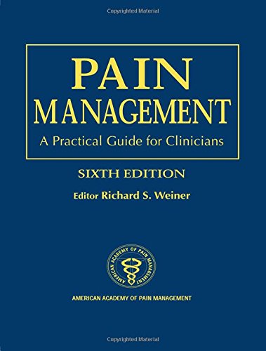 9780849309267: Pain Management: A Practical Guide for Clinicians, Sixth Edition