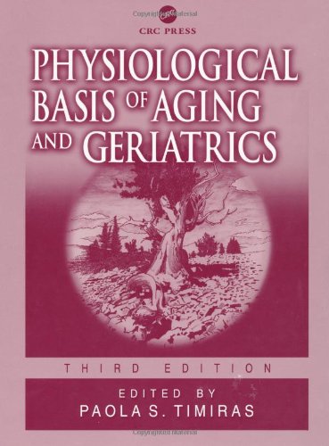 Stock image for Physiological Basis of Aging and Geriatrics, Third Edition for sale by ThriftBooks-Dallas