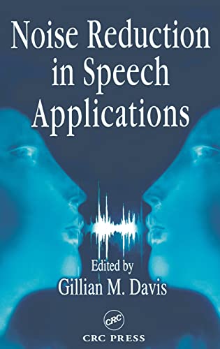 Imagen de archivo de Noise Reduction in Speech Applications (Electrical Engineering & Applied Signal Processing Series) a la venta por Chiron Media