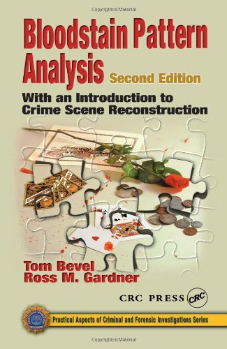 9780849309502: Bloodstain Pattern Analysis: With an Introduction to Crime Scene Reconstruction