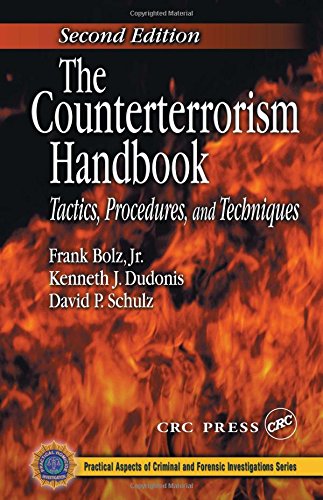 Beispielbild fr The Counterterrorism Handbook: Tactics, Procedures, and Techniques, Second Edition zum Verkauf von Wonder Book