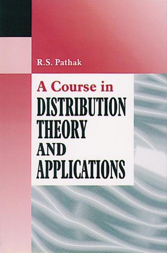9780849309816: A Course in Distribution Theory and Applications