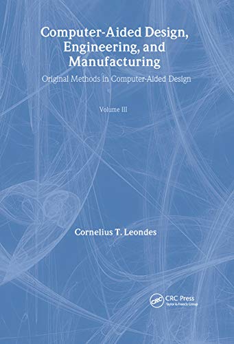 Stock image for Computer-Aided Design, Engineering, and Manufacturing: Systems Techniques and Applications, Volume III, Operational Met for sale by HPB-Red
