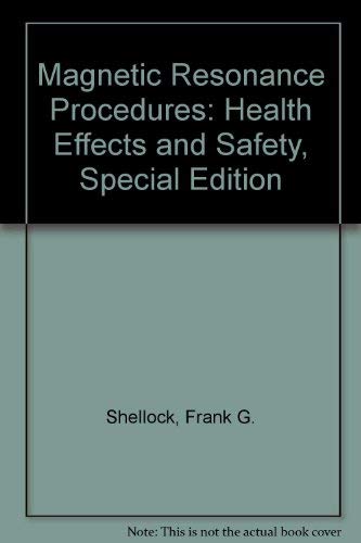 Stock image for Magnetic Resonance Procedures: Health Effects and Safety for sale by Bingo Used Books